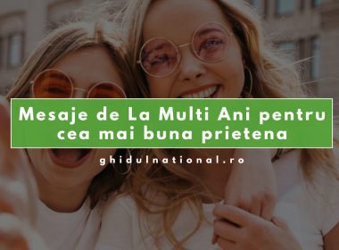 Mesaje de La Mulți Ani pentru cea mai bună prietenă
