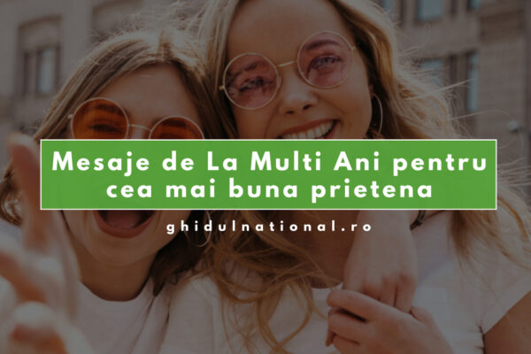 Mesaje de La Mulți Ani pentru cea mai bună prietenă