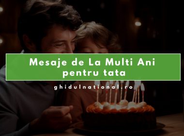 Mesaje de La Mulți Ani pentru tata
